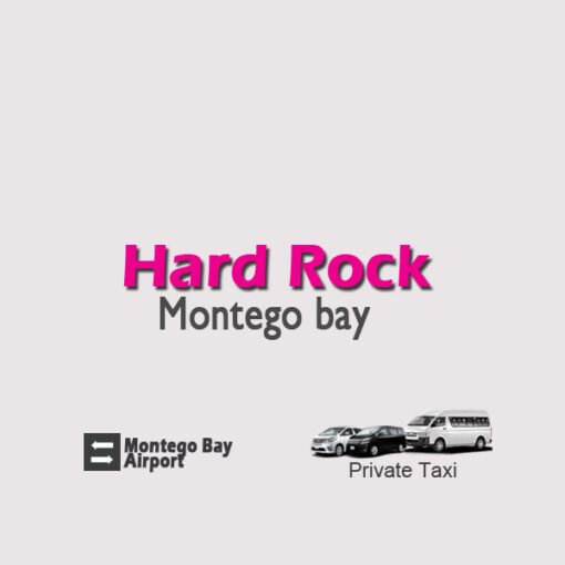 Hard Rock Montego Bay airport transfers